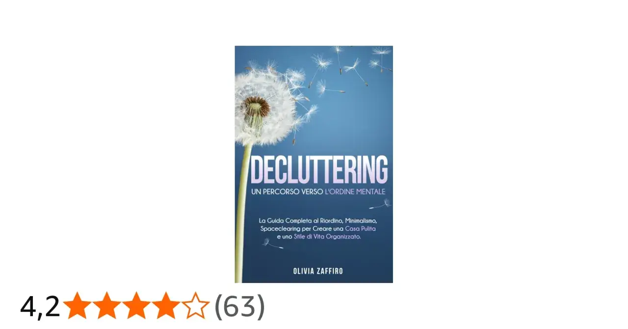 Copertina libro "Decluttering: Un percorso verso l'ordine mentale". Il decluttering significato è riordinare per una vita organizzata.